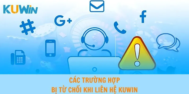 Liên hệ kuwin đơn giản hơn khi có nhiều hình thức