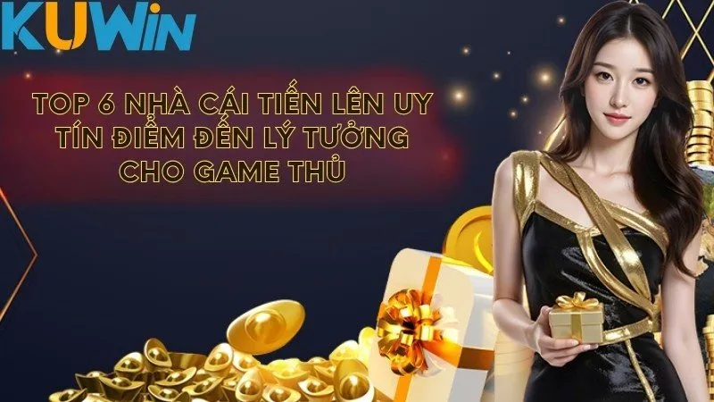 Top 6 Nhà Cái Tiến Lên Uy Tín Địa Chỉ Lý Tưởng Cho Game Thủ